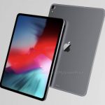 2018年12.9インチ新型iPad Pro：Face ID認証、ノッチなし、イヤホンジャックなし