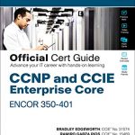 新試験対応：CCNP and CCIE Enterprise Core ENCOR 350-401 公式参考書